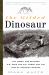 The Gilded Dinosaur : The Fossil War Between E. D. Cope and O. C. Marsh and the Rise of American Science