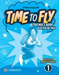 Time to Fly Level 1 Teacher's Book with Digital Pack English for Spanish Speakers