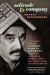 Solitude and Company : The Life of Gabriel García Márquez Told with Help from His Friends, Family, Fans, Arguers, Fellow Pranksters, Drunks, and a Few Respectable Souls