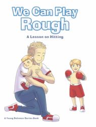 We Can Play Rough : A Lesson on Hitting