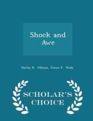Shock and Awe - Scholar's Choice Edition