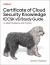 Certificate of Cloud Security Knowledge (CCSK V5) Study Guide : In-Depth Guidance and Practice Certificate of Cloud Security Knowledge (CCSK V5) Study Guide : In-Depth Guidance and Practice