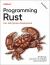 Programming Rust : Fast, Safe Systems Development