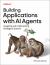 Building Applications with AI Agents : Designing and Implementing Multiagent Systems