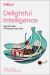 Delightful Intelligence : How to Create AI Products Users Love