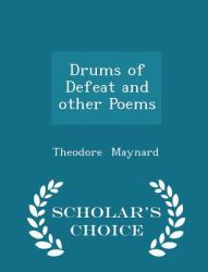 Drums of Defeat and Other Poems - Scholar's Choice Edition