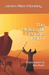 The History of Genesis Part 1 : From Adam to Abraham