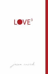 Love3 : Three Essentials for Making Love Last