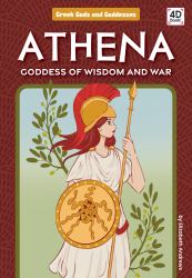 Athena : Goddess of Wisdom and War