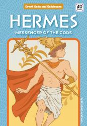 Hermes: Messenger of the Gods : Messenger of the Gods
