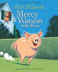 Mercy Watson to the Rescue