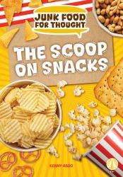 The Scoop on Snacks