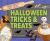 Halloween Tricks and Treats