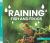 Raining Fish and Frogs
