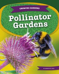 Pollinator Gardens