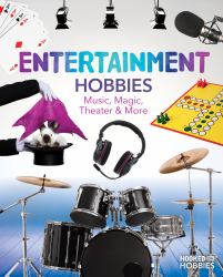 Entertainment Hobbies: Music, Magic, Theater and More : Music, Magic, Theater and More