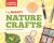 Tiny Mighty Nature Crafts