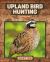 Upland Bird Hunting Upland Bird Hunting