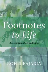Footnotes to Life : An Emotional Meandering