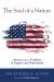The Soul of a Nation : America As a Tradition of Inquiry and Nationhood The Soul of a Nation : America As a Tradition of Inquiry and Nationhood