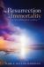 The Resurrection of Immortality : An Essay in Philosophical Eschatology