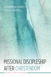 Missional Discipleship after Christendom