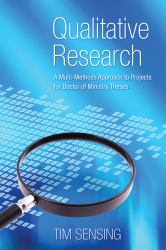 Qualitative Research : A Multi-Methods Approach to Projects for Doctor of Ministry Theses