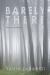 Barely There : Short Poems Barely There : Short Poems