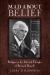 Mad about Belief : Religion in the Life and Thought of Bertrand Russell