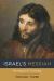 Israel's Messiah : Restoring Jewish Christology