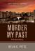 Murder My Past : A Ross Agency Mystery