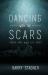 Dancing with the Scars