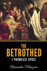 The Betrothed : I Promessi Sposi