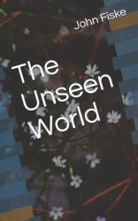 The Unseen World