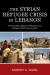 The Syrian Refugee Crisis in Lebanon : The Double Tragedy of Refugees and Impacted Host Communities