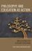 Philosophy and Education As Action : Implications for Teacher Education