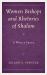 Women Bishops and Rhetorics of Shalom : A Whole Peace Women Bishops and Rhetorics of Shalom : A Whole Peace