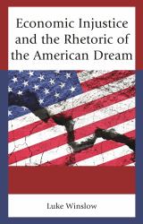 Economic Injustice and the Rhetoric of the American Dream