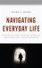 Navigating Everyday Life : Exploring the Tension Between Finitude and Transcendence