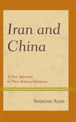 Iran and China : A New Approach to Their Bilateral Relations