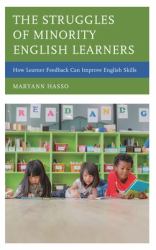 The Struggles of Minority English Learners : How Learner Feedback Can Improve English Skills