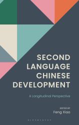 Second Language Chinese Development : A Longitudinal Perspective