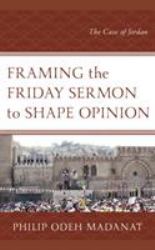 Framing the Friday Sermon to Shape Opinion : The Case of Jordan