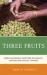 Three Fruits : Nepali Ayurvedic Doctors on Health, Nature, and Social Change
