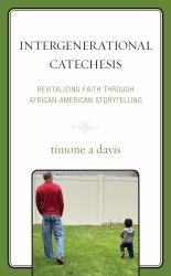 Intergenerational Catechesis : Revitalizing Faith Through African-American Storytelling