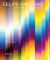 Felipe Pantone Dynamic Phenomena Felipe Pantone Dynamic Phenomena