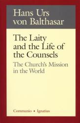 The Laity and the Life of the Counsels : The Church's Mission in the World