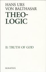 Theo-Logic : The Truth of God