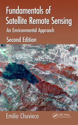 Fundamentals of Satellite Remote Sensing : An Environmental Approach