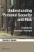 Understanding Personal Security and Risk : A Guide for Business Travelers Understanding Personal Security and Risk : A Guide for Business Travelers